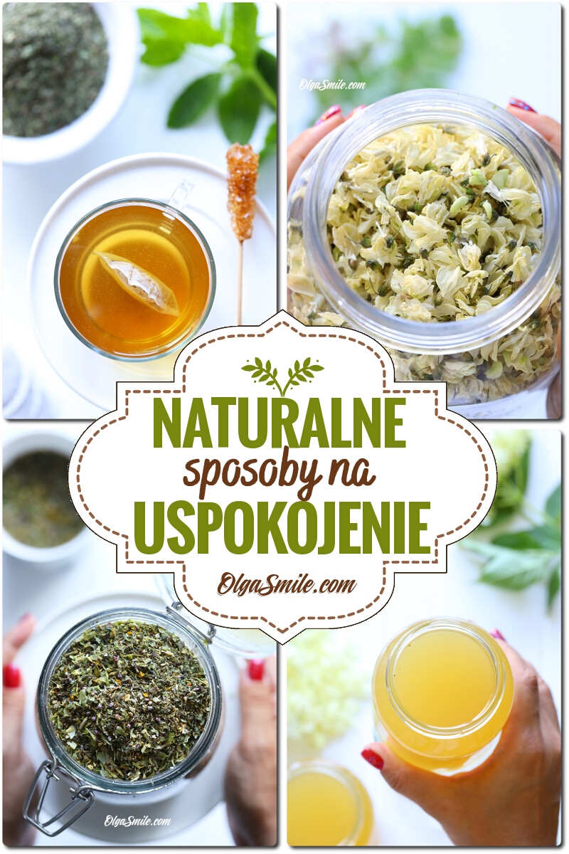 Co jest dobre na uspokojenie domowe sposoby?