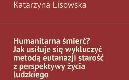 Czy eutanazja jest humanitarna?