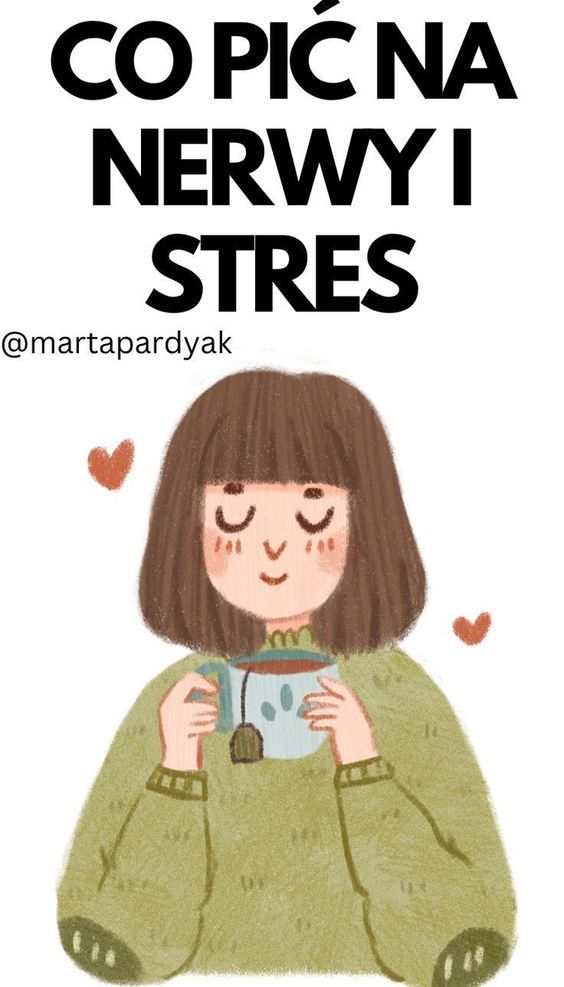 Co pić na nerwy i stres?